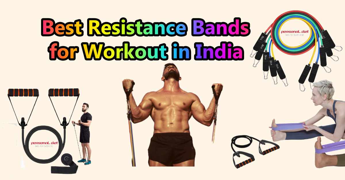 Best Resistance Bands for Workout in India 2022