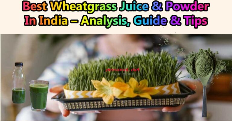 Best Wheatgrass Juice Powder in India