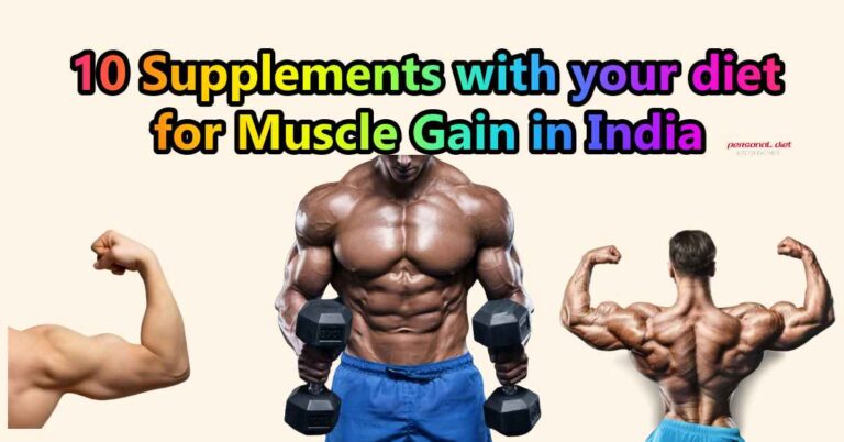 10 Supplements with your diet for Muscle Gain in India
