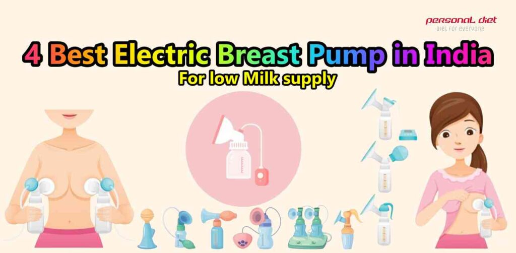 4 Best Breast Pump Electric India -For low Milk supply