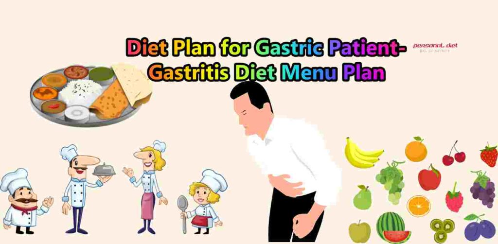 Diet Plan for Gastric Patient-Gastritis Diet Menu Plan