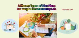 Different Types of Diet Plans For weight loss & Healthy Life