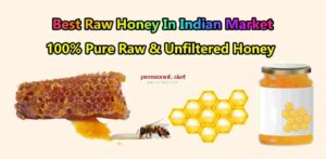 Best Raw Honey In Indian Market 2023