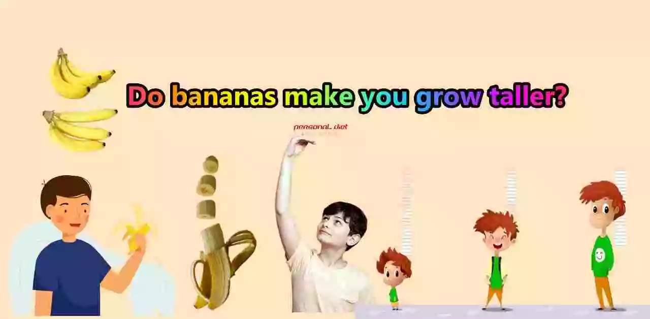 Do bananas make you grow taller