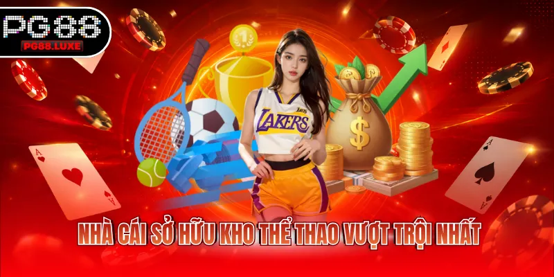 Nhà cái sở hữu khi thể thao vượt trội nhất
